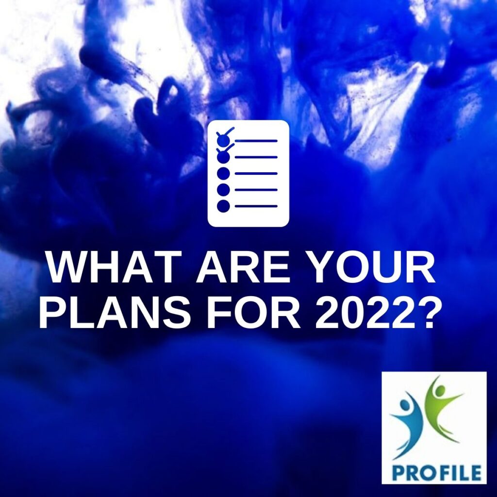 What are your plans for 2022